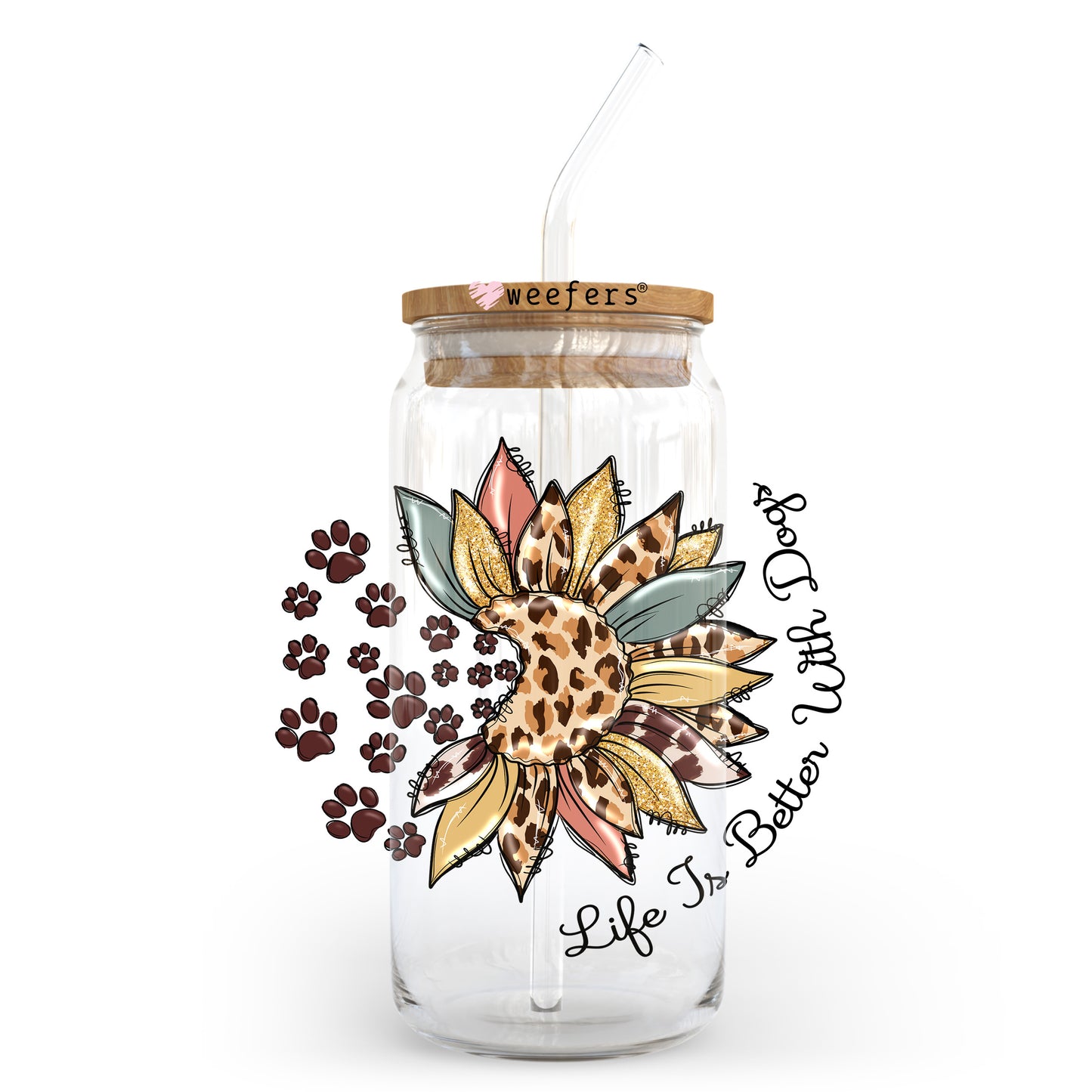 Life is Better with Dogs Sunflower Burst Paws 20oz Libbey Glass Can UV DTF or Sublimation Wrap - Decal Transfer Weefers