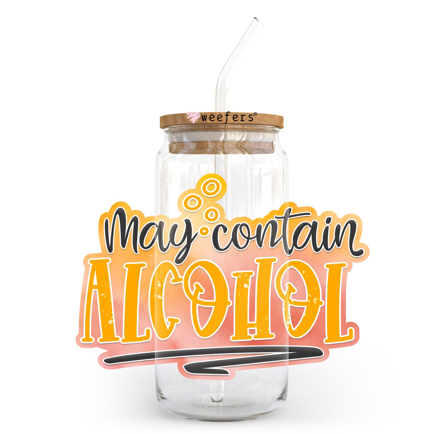 May Contain Alcohol 20oz Libbey Glass Can UV DTF or Sublimation Wrap - Decal Transfer Weefers