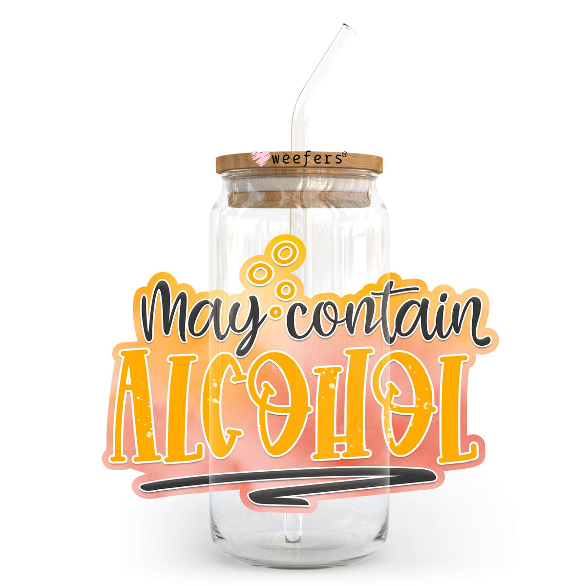 May Contain Alcohol 20oz Libbey Glass Can UV DTF or Sublimation Wrap - Decal Transfer Weefers