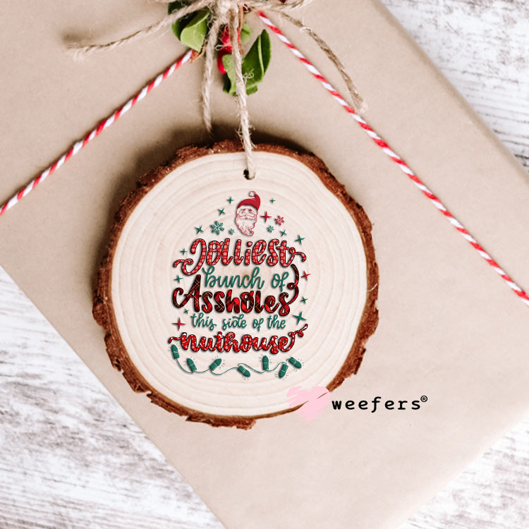Jolliest Assholes Christmas UV DTF Decal Ornament Weefers