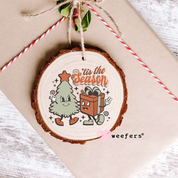 Tis the Season Christmas UV DTF Decal Ornament Weefers
