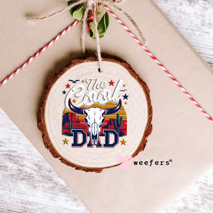 The Cool Dad White UV DTF Decal Ornament Weefers