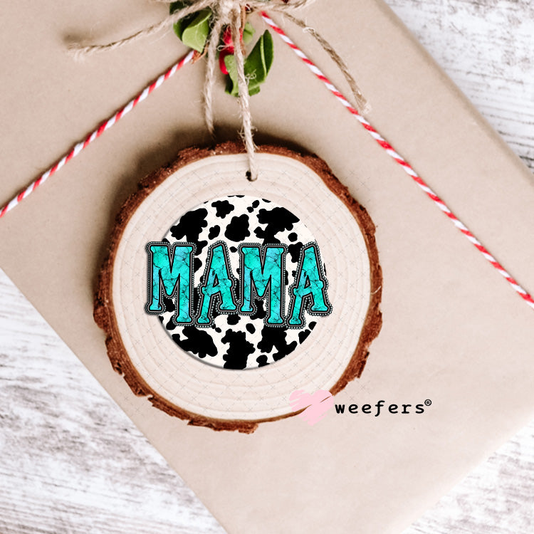 Teal Mama Cow Print UV DTF Decal Ornament Weefers