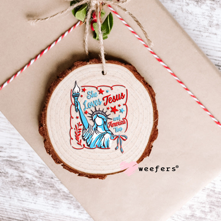She Loves Jesus and America Too UV DTF Decal Ornament Weefers