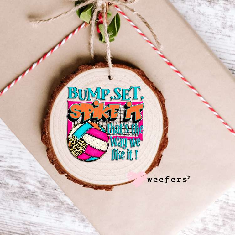 UV DTF Decal - Volleyball Bump Set Spike It Ornament Weefers