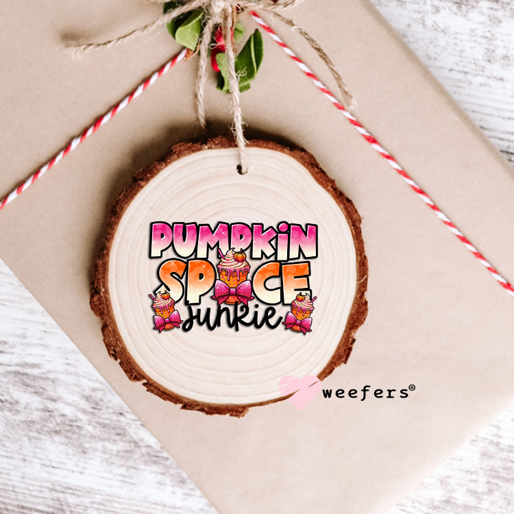 Pumpkin Spice Junkie UV DTF Decal Ornament Weefers