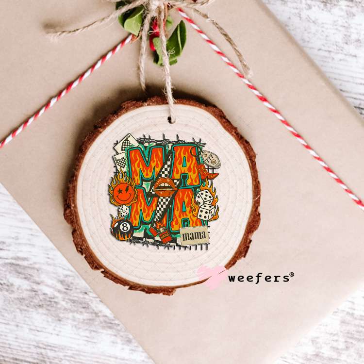 UV DTF Decal - Fire Flames Mama stacked Ornament Weefers