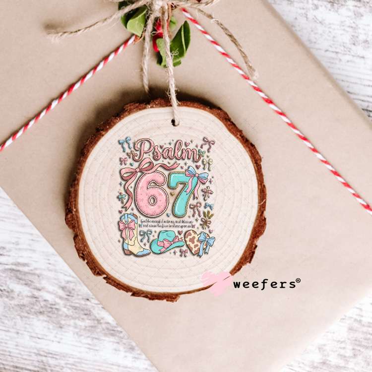UV DTF Decal - Psalm 67 Ornament Weefers