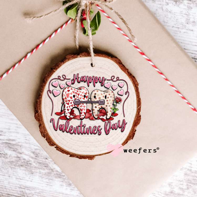 UV DTF Decal - Happy Valentine Day Dentist Ornament Weefers