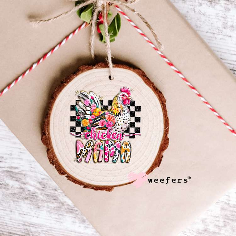 UV DTF Decal - Chicken Mama Ornament Weefers