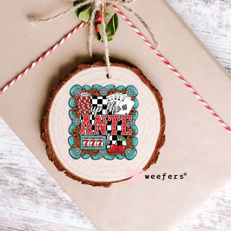 UV DTF Decal - Up the Ante Ornament Weefers