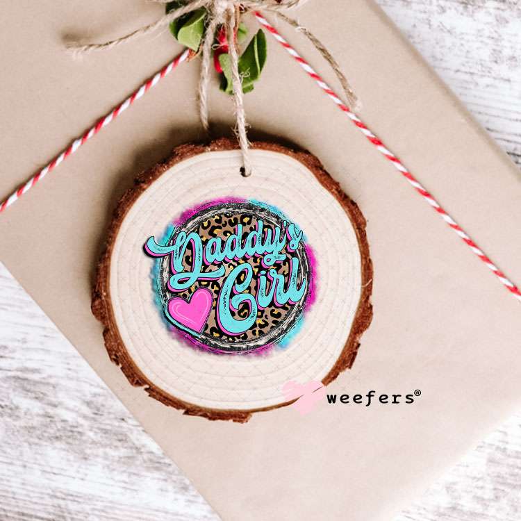 UV DTF Decal - Daddy's Girl Ornament Weefers