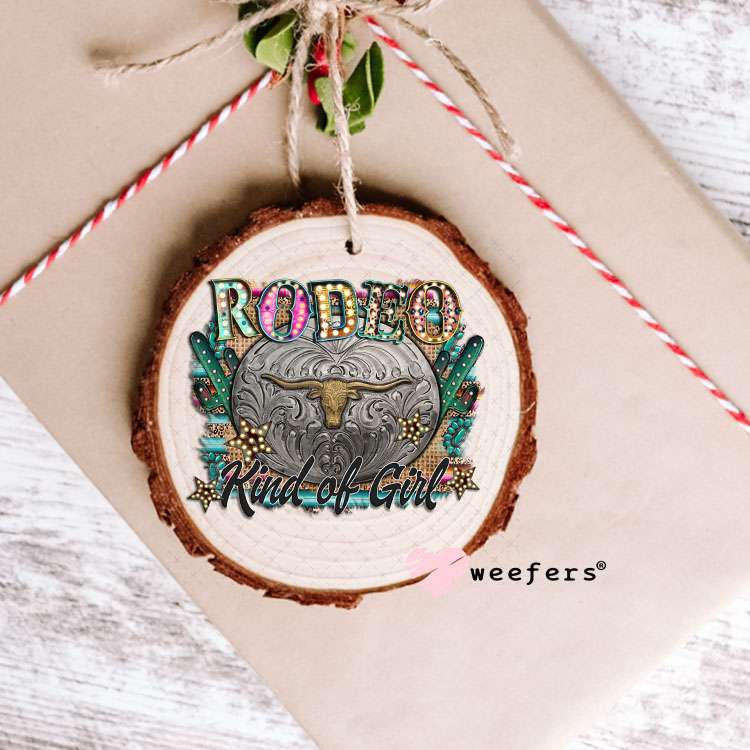 UV DTF Decal - Rodeo Kind of Girl Ornament Weefers