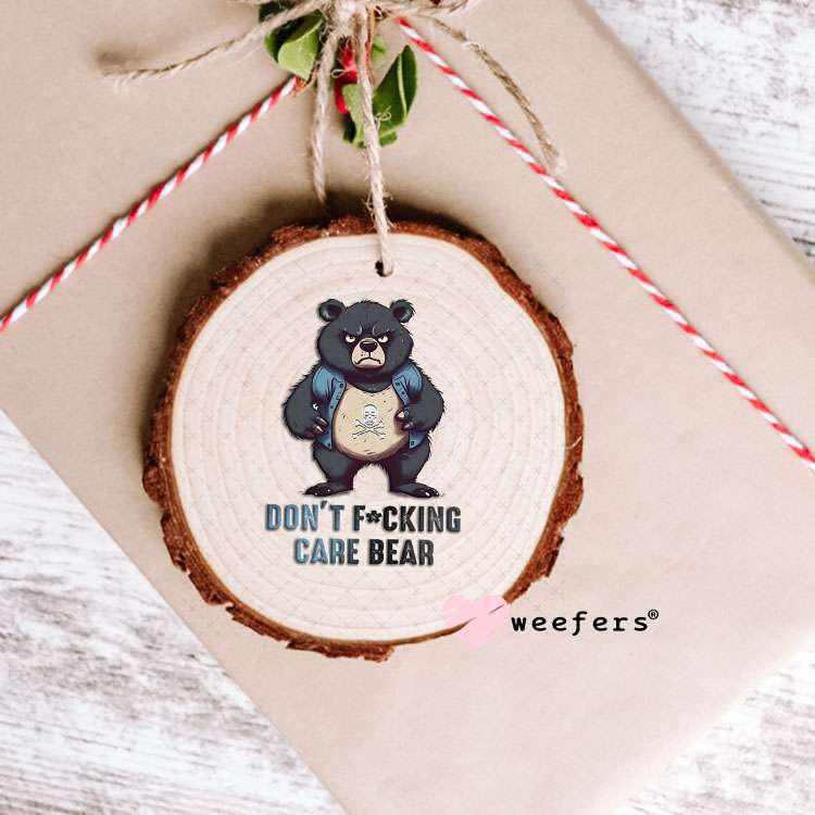 UV DTF Decal - Don't F'ing Care Bear Ornament Weefers