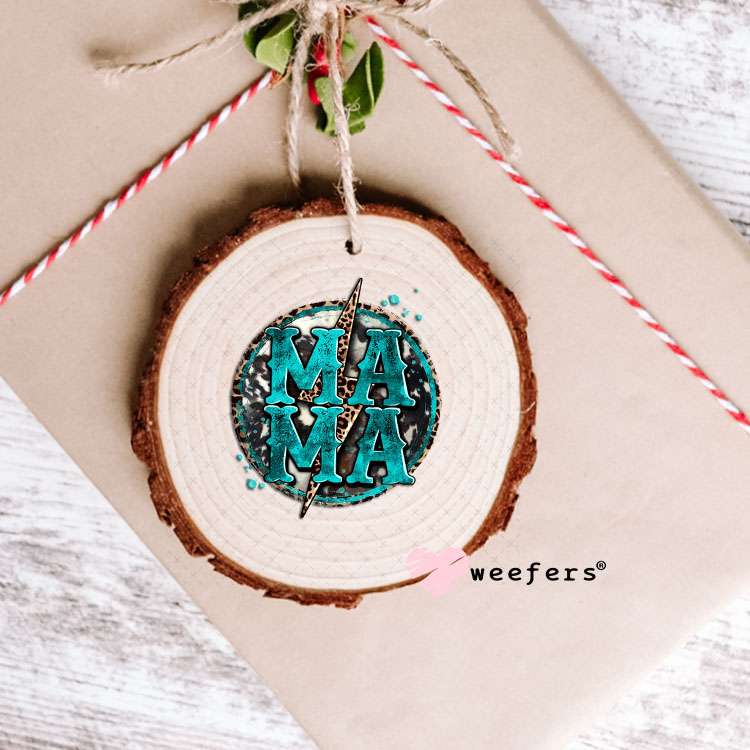UV DTF Decal - Mama Stacked Teal Western Ornament Weefers