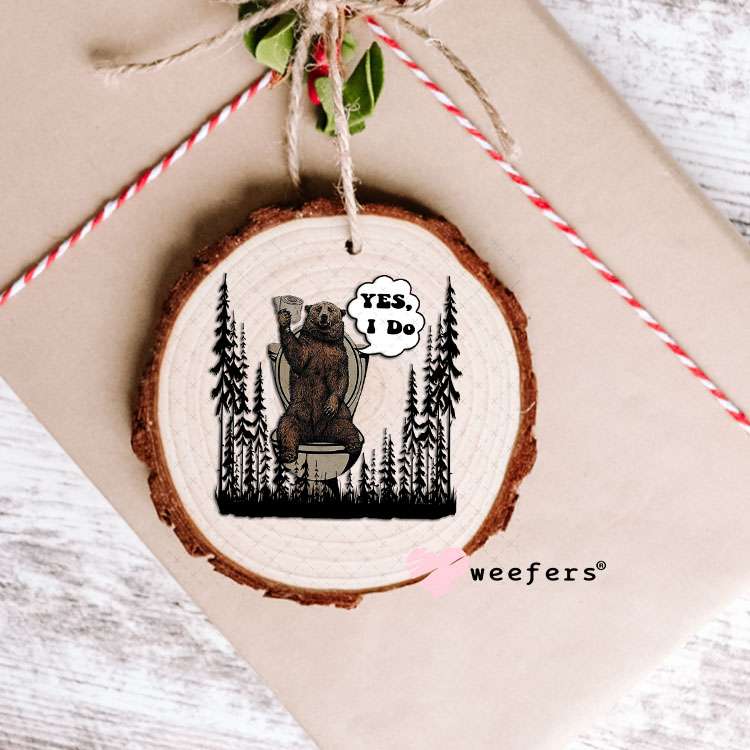 UV DTF Decal - Yes I Do Ornament Weefers