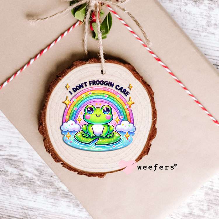 UV DTF Decal - I Don't Froggin' Care Ornament Weefers