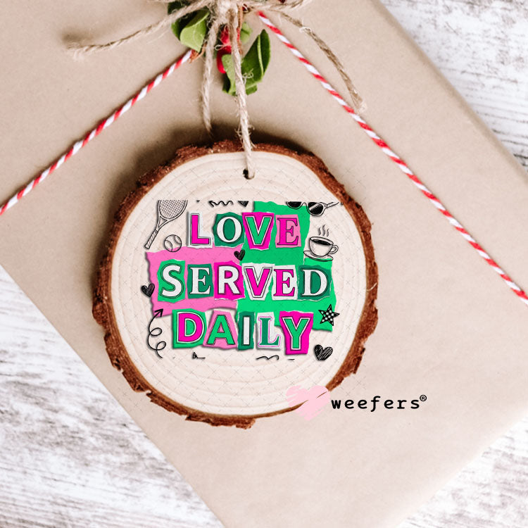 UV DTF Decal - Love Served Daily Tennis Ornament Weefers