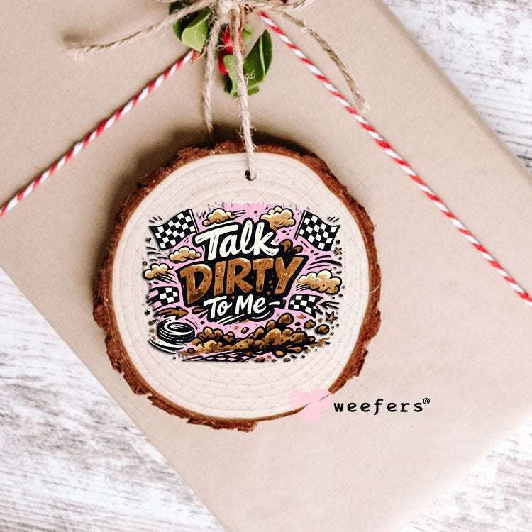 UV DTF Decal - Talk Dirty to Me Pink Brown Ornament Weefers
