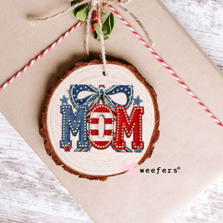 UV DTF Decal - Mom USA Ornament Weefers