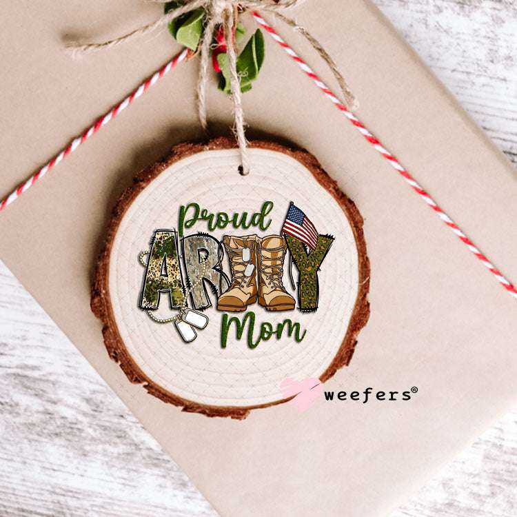 UV DTF Decal - Proud Army Mom Ornament Weefers