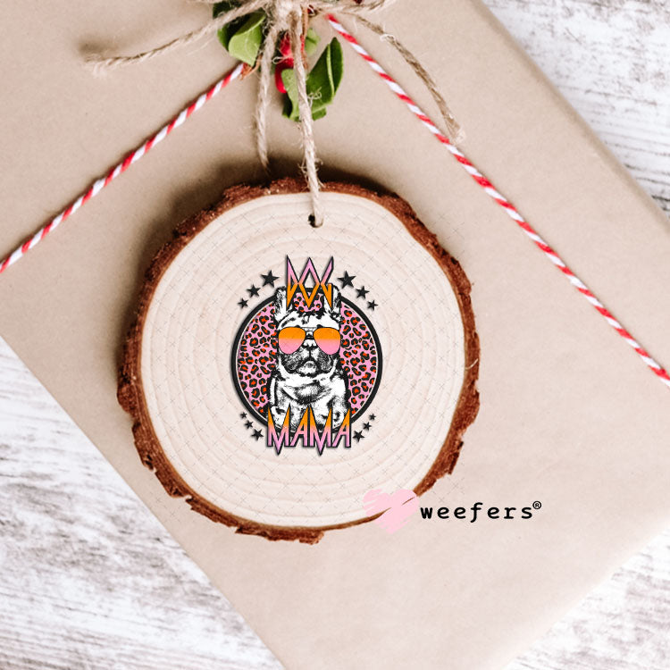UV DTF Decal - Frenchie Dog Mama Ornament Weefers