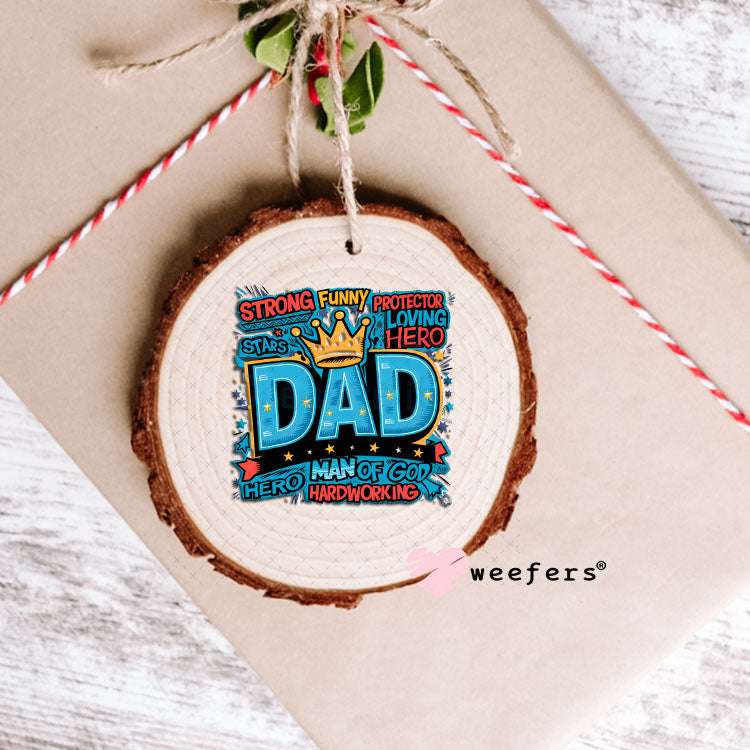 UV DTF Decal - Strong Funny Dad Ornament Weefers