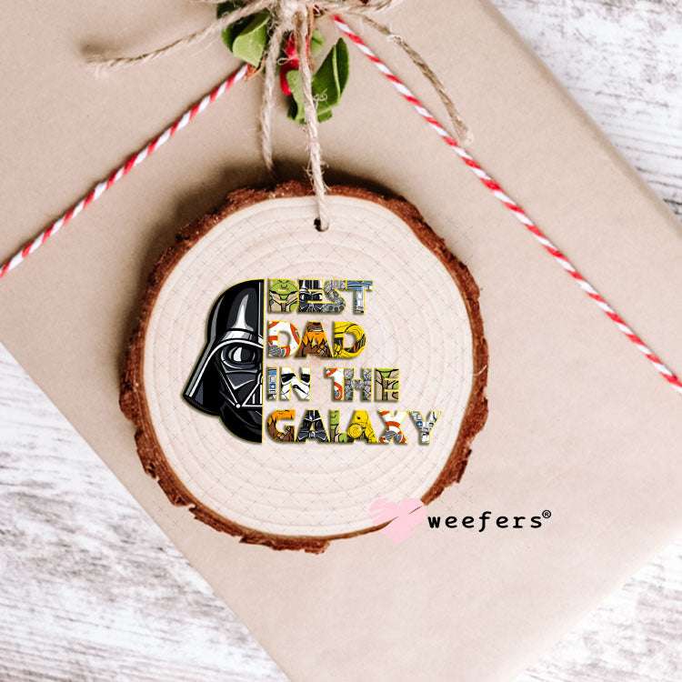 UV DTF Decal - Best Dad in the Galaxy Ornament Weefers