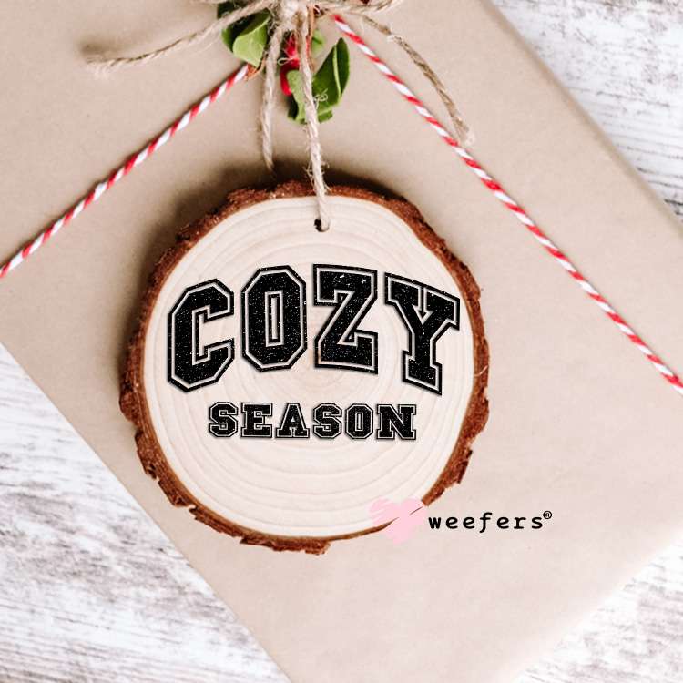 Cozy Season UV DTF Decal Ornament Weefers