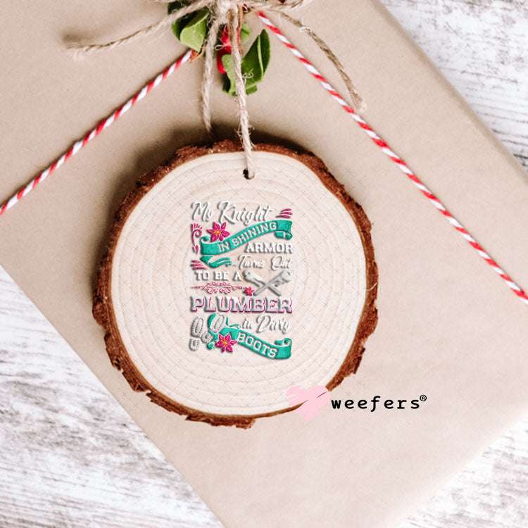 UV DTF Decal - My Knight and Shining Armor Plumber Ornament Weefers