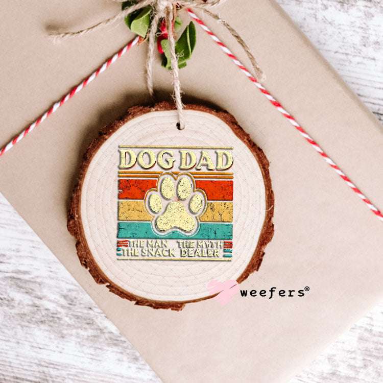 UV DTF Decal - Dog Dad Snack Dealer Ornament Weefers