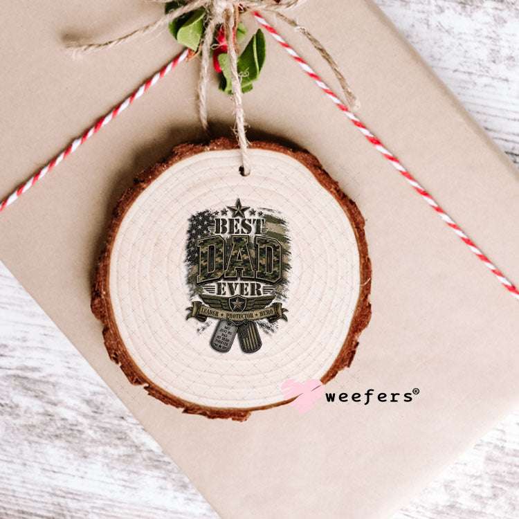 UV DTF Decal - Best Dad Ever Ornament Weefers