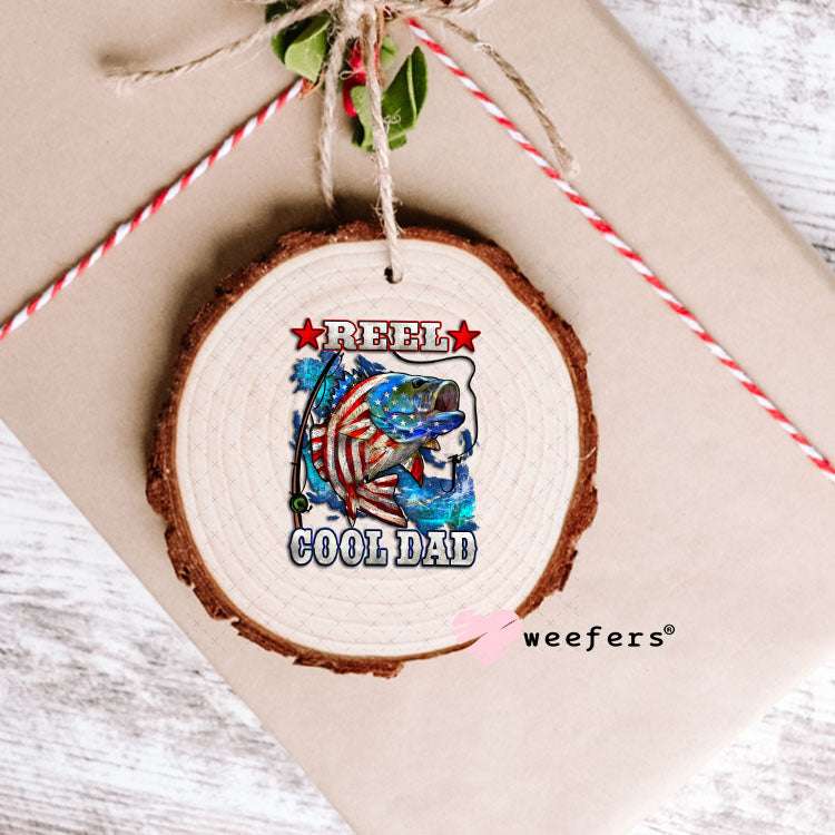 UV DTF Decal - Reel Cool Dad Ornament Weefers
