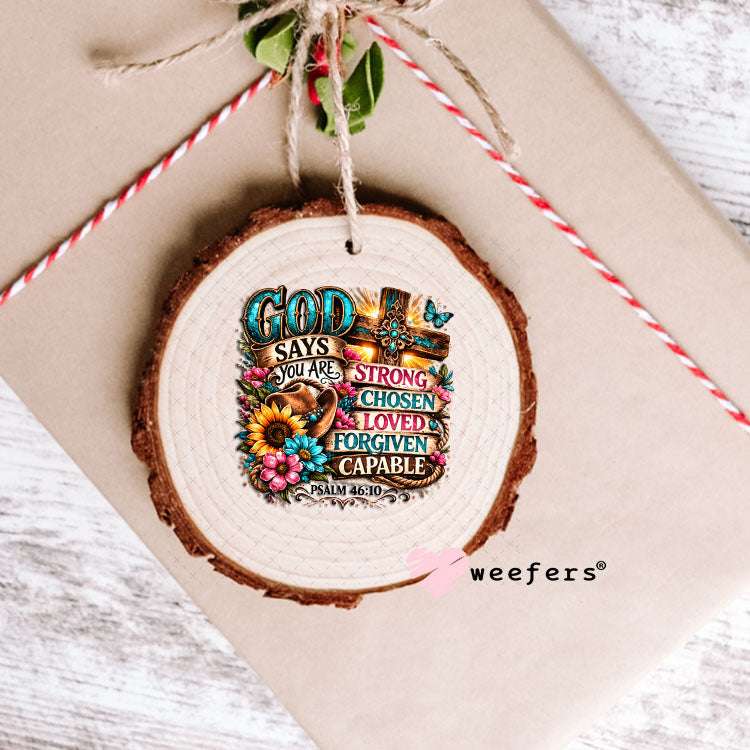 UV DTF Decal - God Says You Are Strong Chose Ornament Weefers
