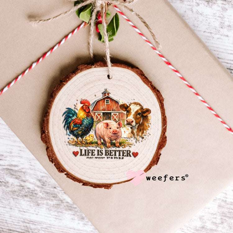 UV DTF Decal - Life is Better on the Farm Ornament Weefers