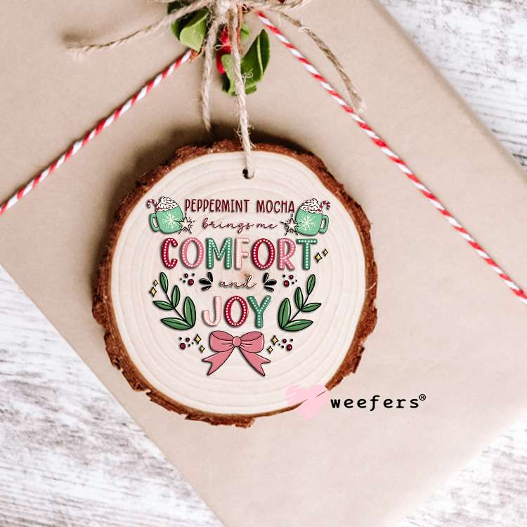 Peppermint Mocha Brings Me Comfort UV DTF Decal Ornament Weefers