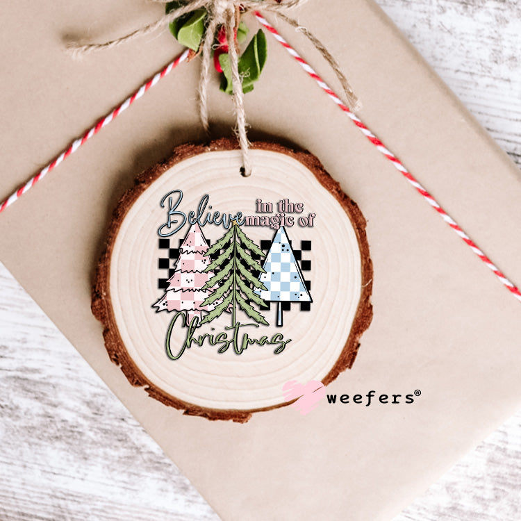 Believe in the Magic of Christmas UV DTF Decal Ornament Weefers