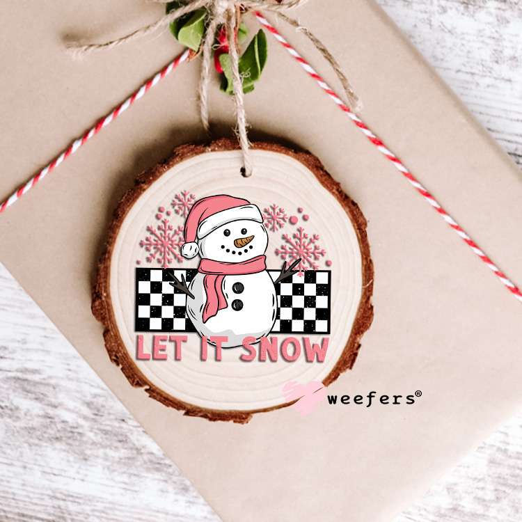 Let It Snow Pink UV DTF Decal Ornament Weefers