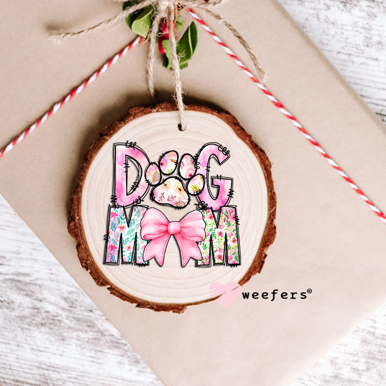 Dog Mom Paw Coquette UV DTF Decal Ornament Weefers