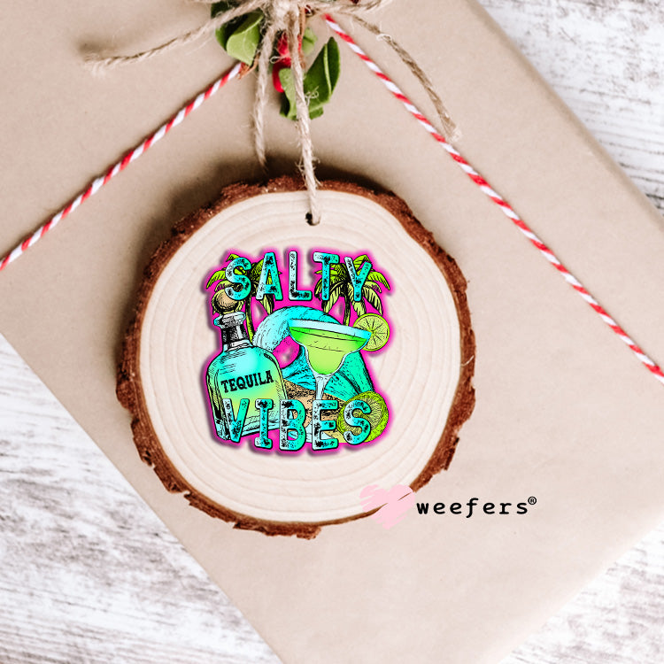 Salty Vibes Tequila UV DTF Decal Ornament Weefers