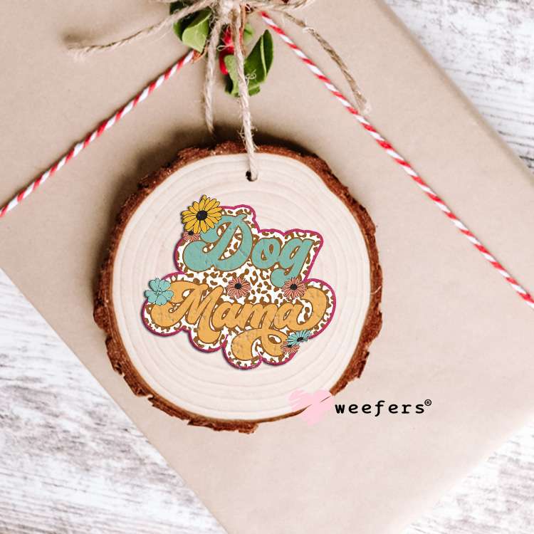 Dog Mama Retro UV DTF Decal Ornament Weefers