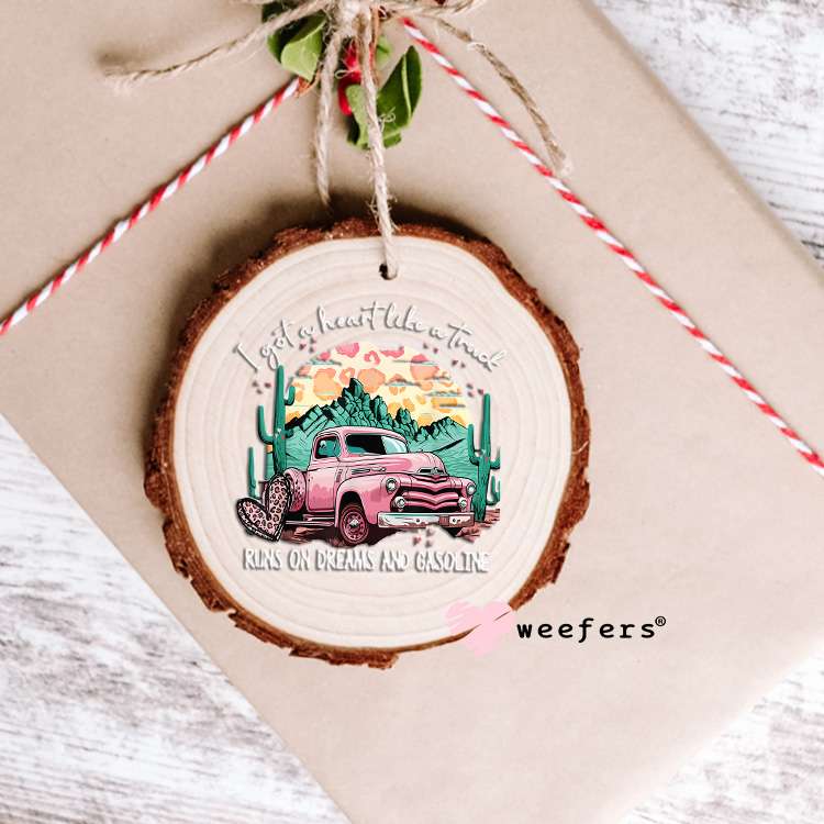 I've Got a Heart Like a Truck UV DTF Decal Ornament Weefers