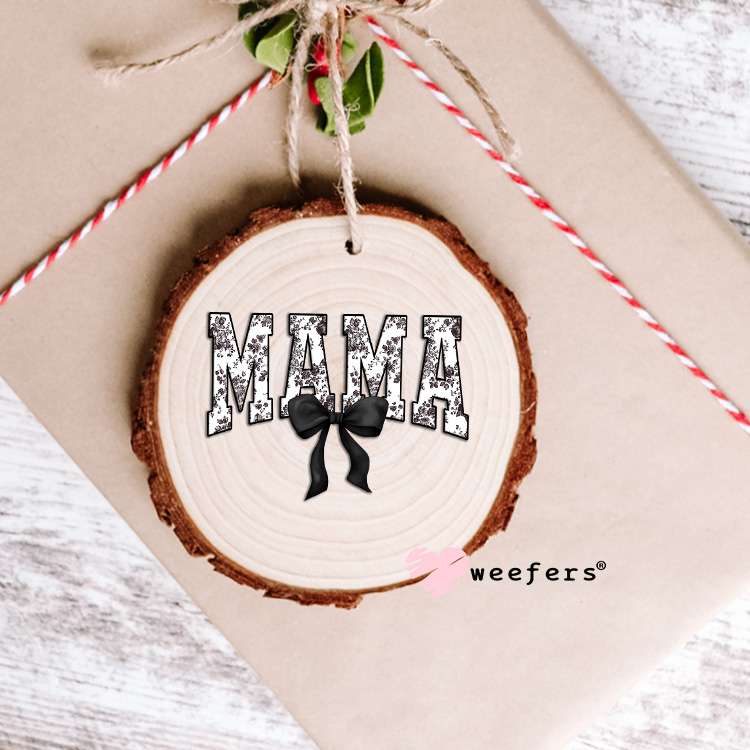 Mama Black Toile Bow UV DTF Decal Ornament Weefers