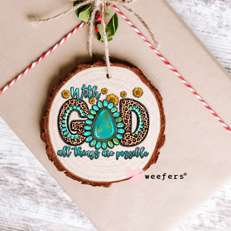 With God all Things are Possible Western UV DTF Decal Ornament Weefers