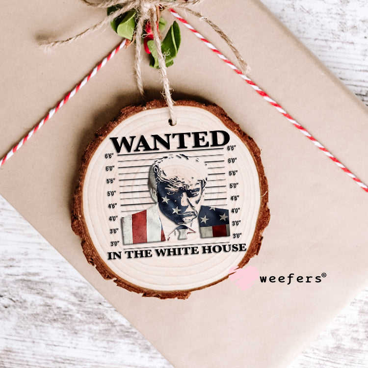 Wanted Trump Mug Shot in the White House UV DTF Decal Ornament Weefers