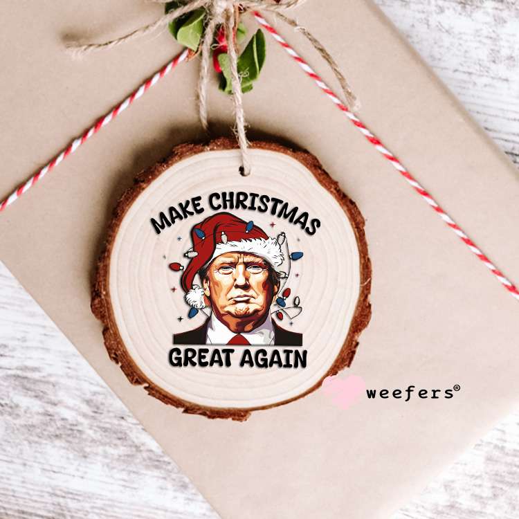 Trump Make Christmas Great Again UV DTF Decal Ornament Weefers