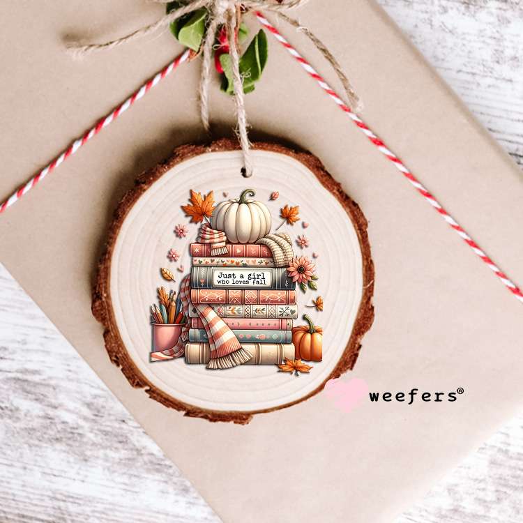 Just a Girl Who Loves Fall UV DTF Decal Ornament Weefers