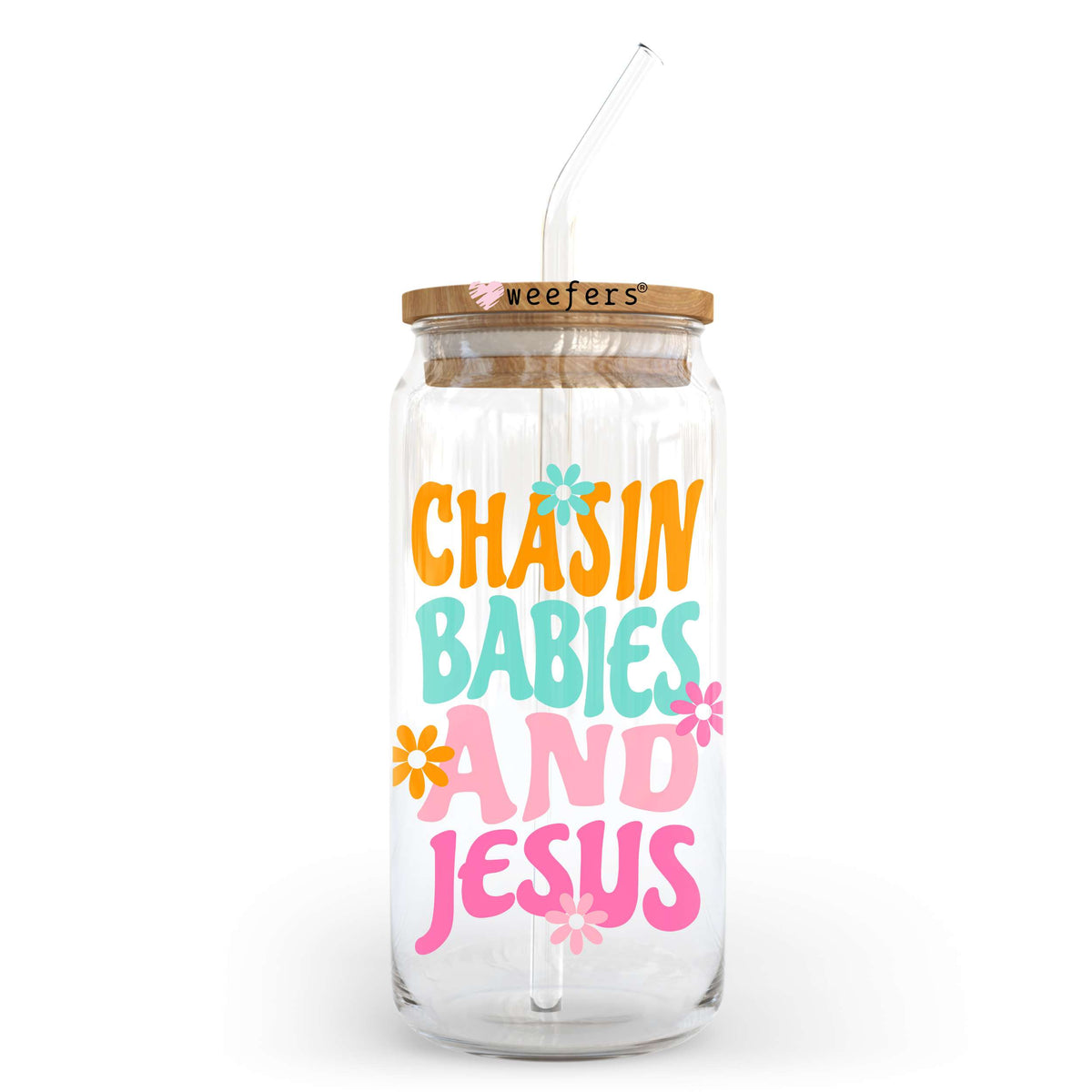 Chasin Babies and Jesus Teal Pink 20oz Libbey Glass Can, 34oz Hip Sip, 40oz Tumbler, 24oz Cold Cup UV DTF or Sublimation Decal Transfer Weefers