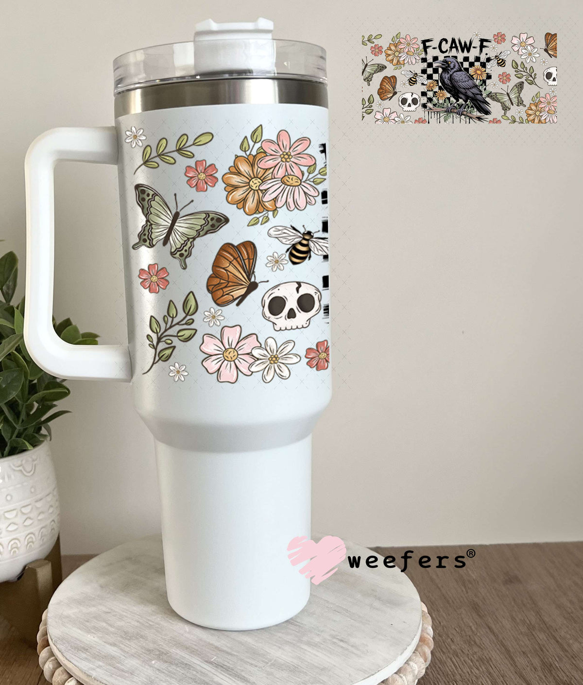 F-Caw-F UV DTF Cup Wrap - Weefers® Exclusive 40oz Tumbler Wrap Weefers