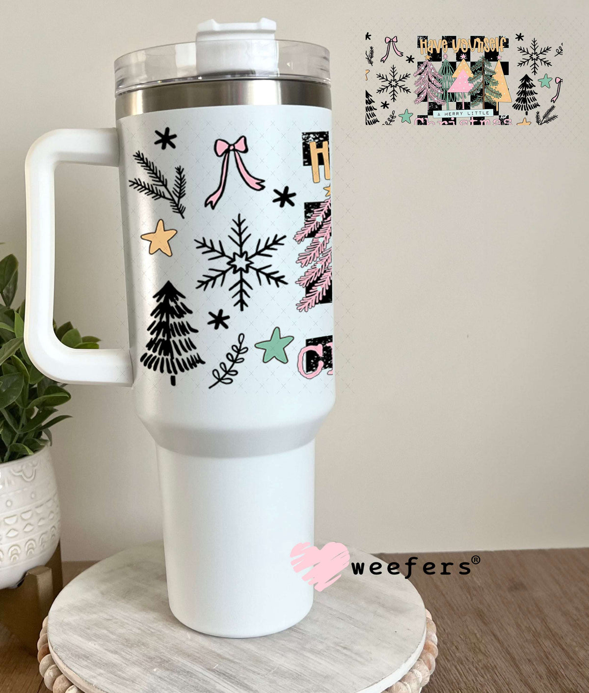 Have yourself a Merry Little Christmas UV DTF Cup Wrap - Weefers Exclusive 40oz Tumbler Wrap Weefers